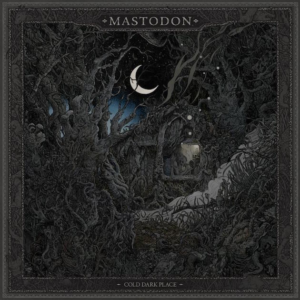 mastodon cold dark place - mega-depth