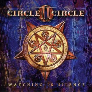 Circle II Circle - Watching in Silence (2003)
