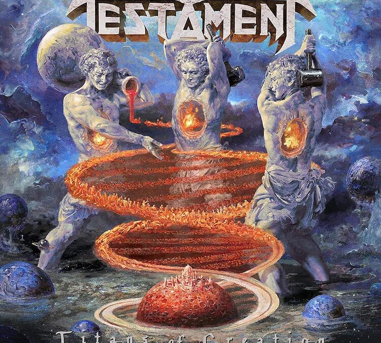 Testament – Titans of Creation (Album Review)