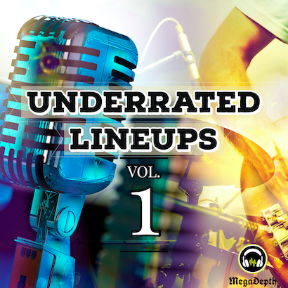 underrated lineups vol 1 mega-depth
